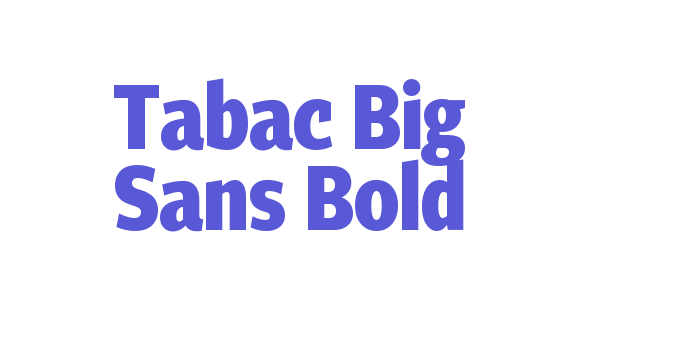 Tabac Big Sans Bold Font Download