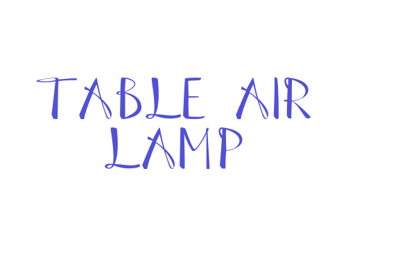 Table Air Lamp Font Download