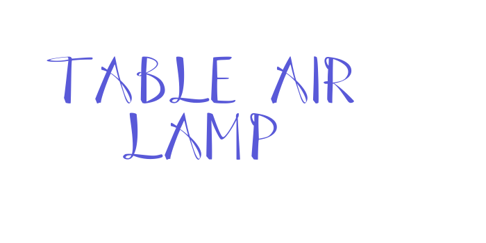 Table Air Lamp Font Download