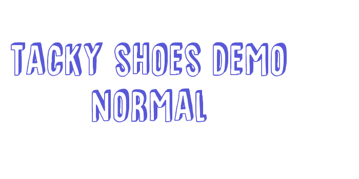 Tacky Shoes DEMO Normal Font