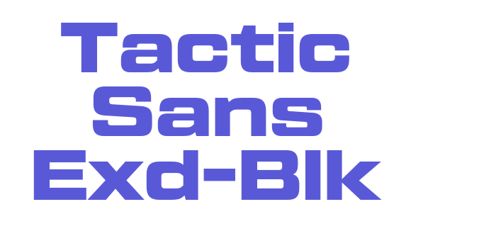 Tactic Sans Exd-Blk Font