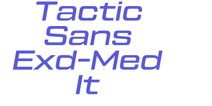 Tactic Sans Exd-Med It Font Download