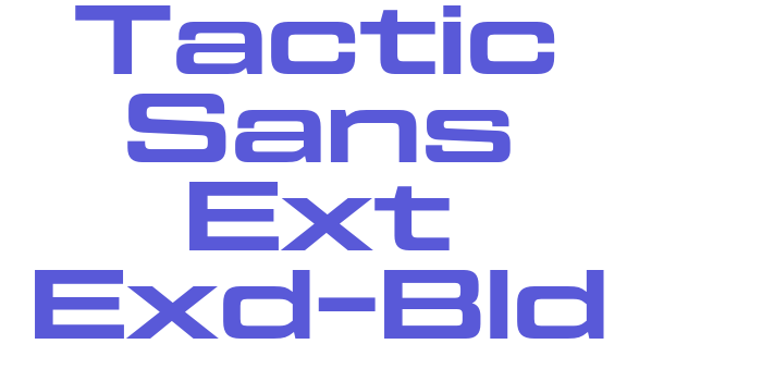 Tactic Sans Ext Exd-Bld Font Download