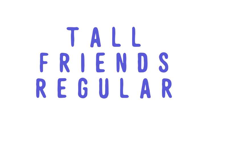 Tall Friends Regular Font Download