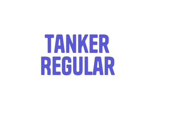 Tanker Regular Font