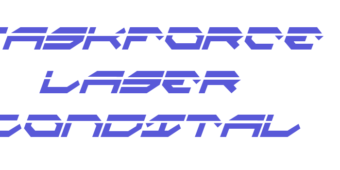 Taskforce Laser CondItal Font