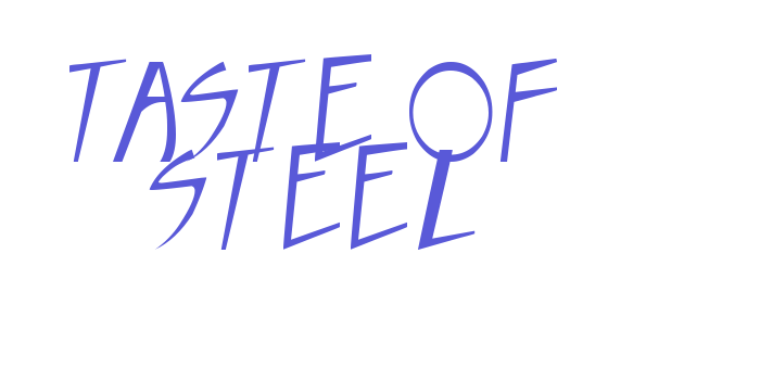 Taste of steel Font Download