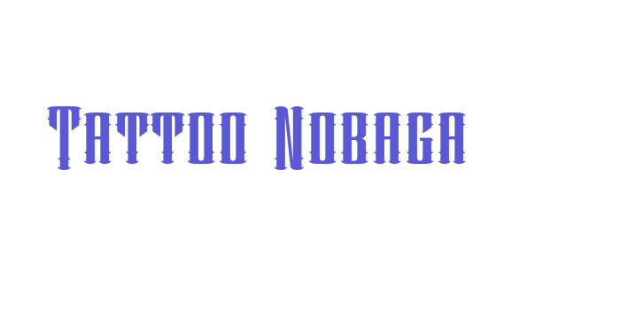 Tattoo Nobaga Font