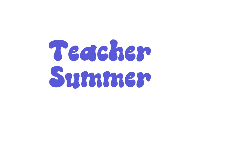 Teacher Summer Font Download