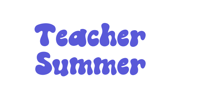 Teacher Summer Font