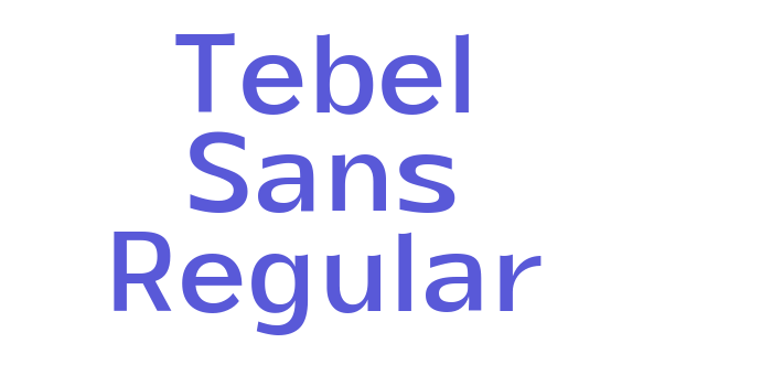 Tebel Sans Regular Font