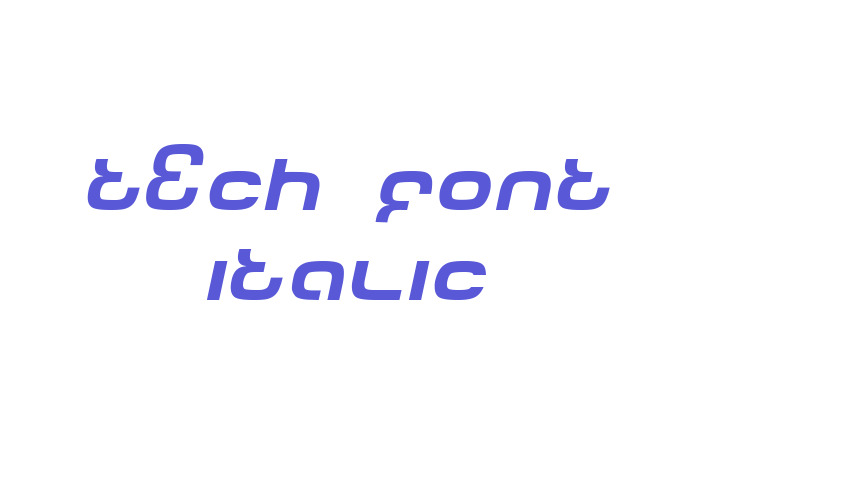 Tech Font Italic Font