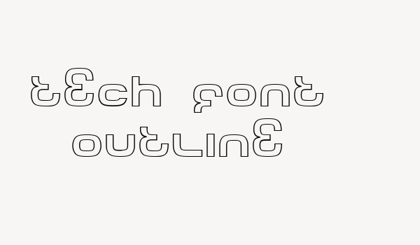 Tech Font Outline Font