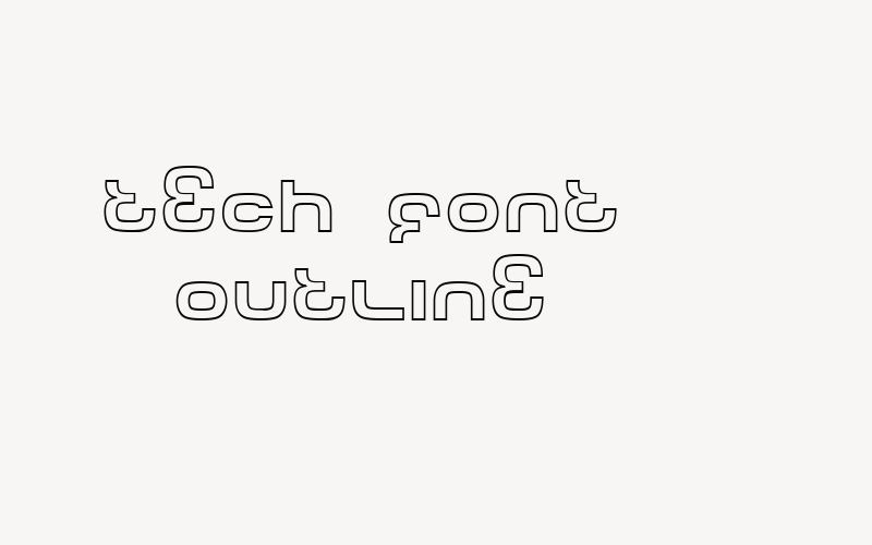 Tech Font Outline Font