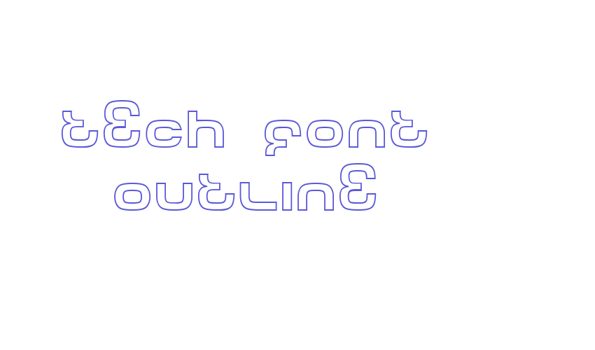 Tech Font Outline Font