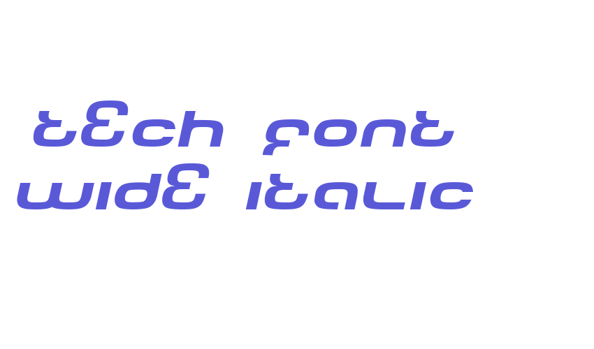 Tech Font Wide Italic Font