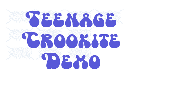 Teenage Crookite Demo font