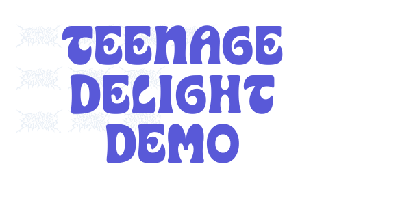 Teenage Delight Demo font free