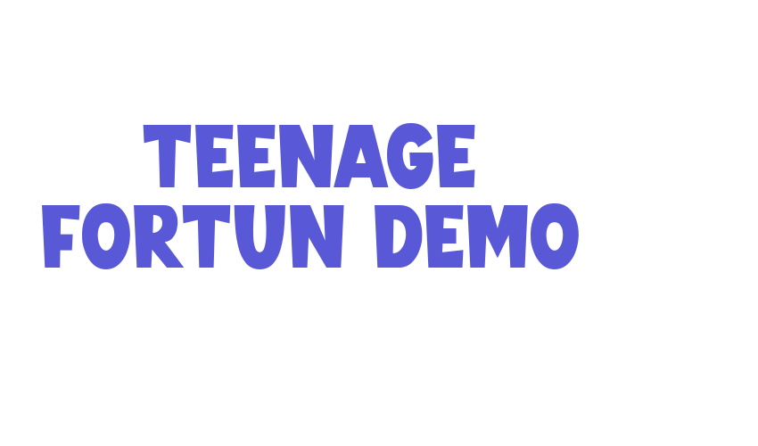 Teenage Fortun Demo Font Download