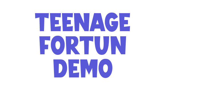 Teenage Fortun Demo Font Download