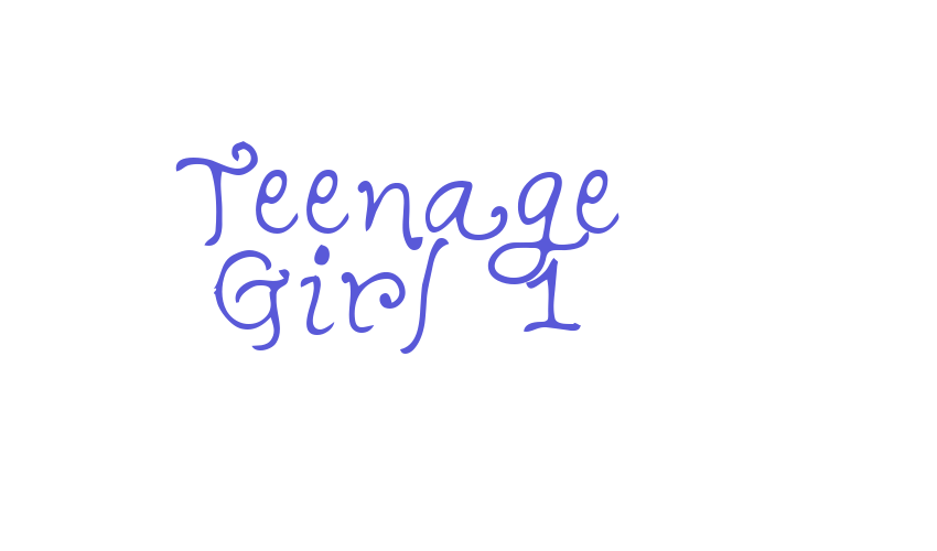 Teenage Girl 1 Font Download