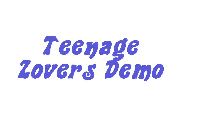 Teenage Lovers Demo Font Download