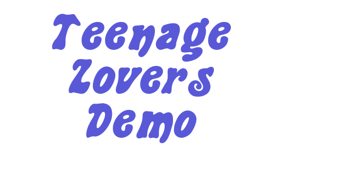 Teenage Lovers Demo Font