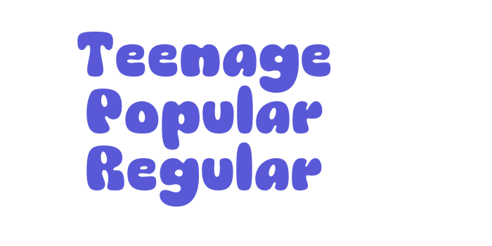 Teenage Popular Regular Font Download