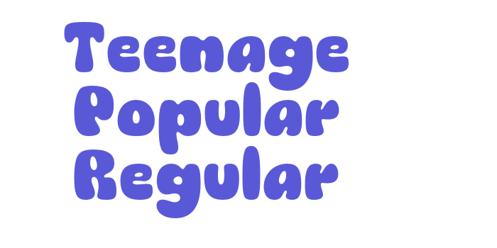 Teenage Popular Regular Font