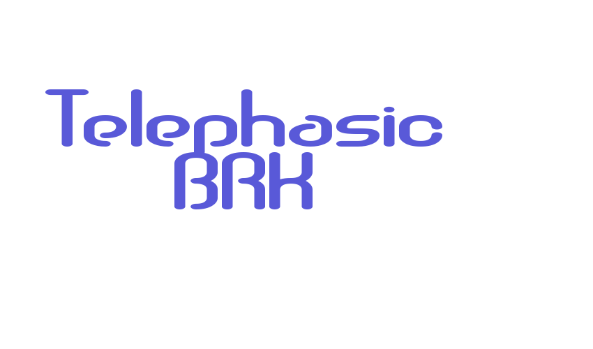 Telephasic BRK Font