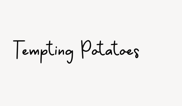 Tempting Potatoes Font