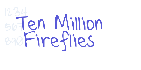 Ten Million Fireflies font free