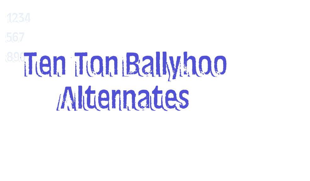 Ten Ton Ballyhoo Alternates-font-download