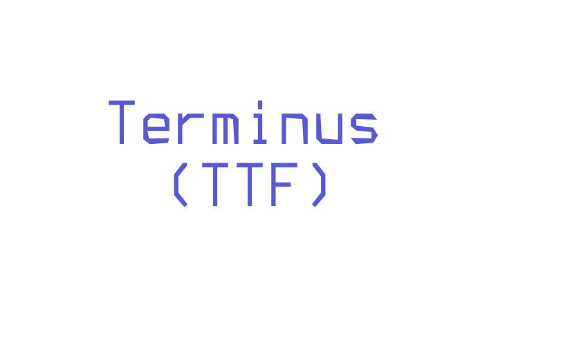 Terminus (TTF) Font Download