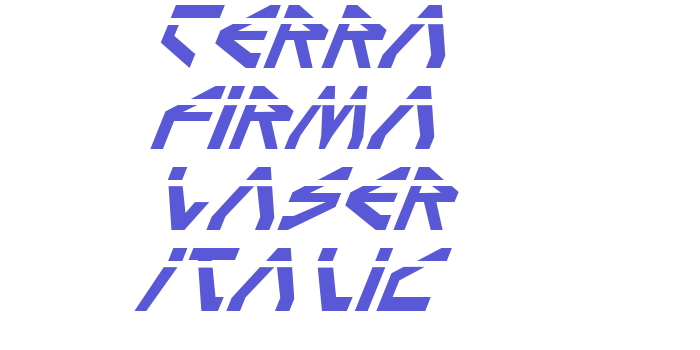 Terra Firma Laser Italic Font Download