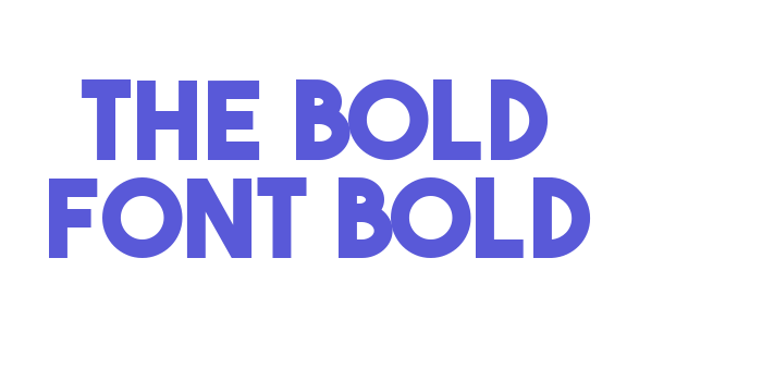 The Bold Font Bold Font