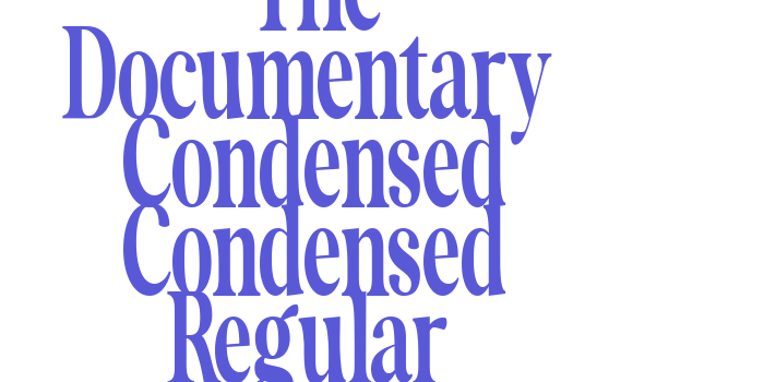 Download The Documentary Condensed Condensed Regular Font