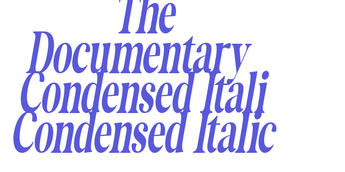 Download The Documentary Condensed Itali Condensed Italic Font