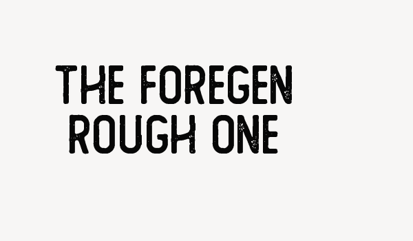 The Foregen Rough One Font