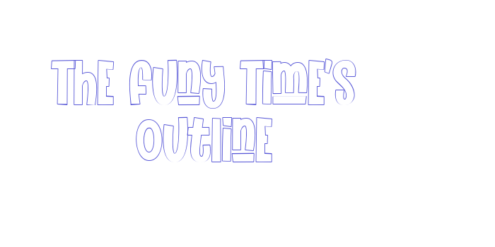 The Funy Time’s Outline Font Download