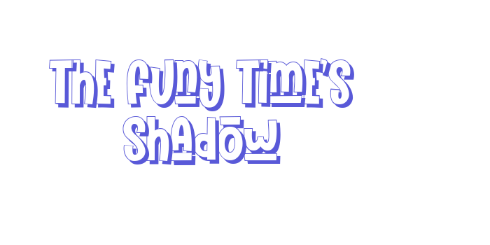 The Funy Time’s Shadow Font Download