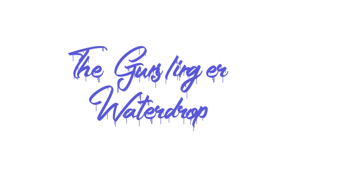 The Gunslinger Waterdrop Font Download