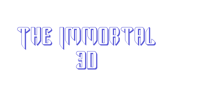 The Immortal 3D Font Download