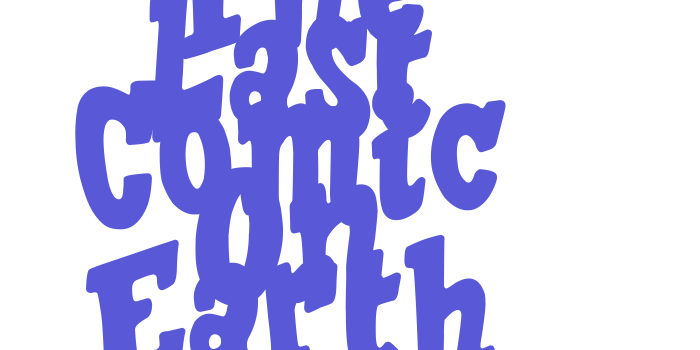 The Last Comic On Earth Font Download