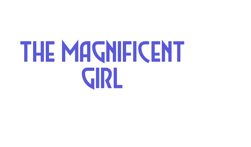 The Magnificent Girl Font Download