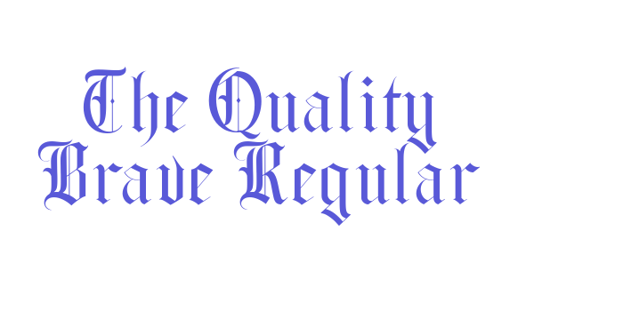 The Quality Brave Regular Font Download