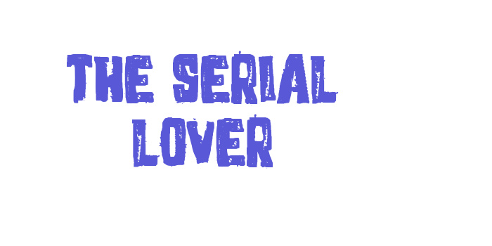 The Serial Lover Font