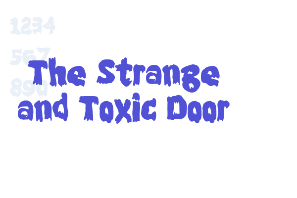 The Strange and Toxic Door