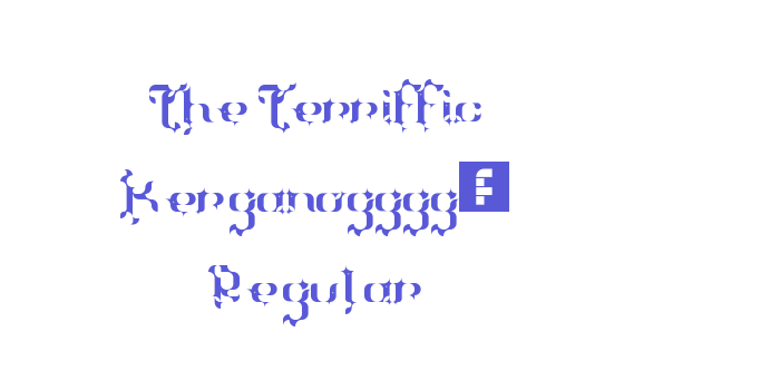 The Terriffic Kerganogggg… Regular Font Download