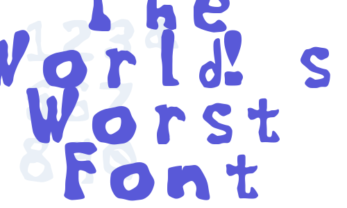 The World’s Worst Font Font Download